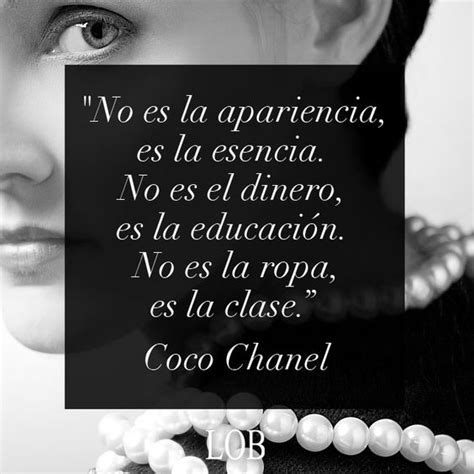 frase de coco chanel no es la apariencia, es la esencia